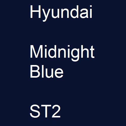 Hyundai, Midnight Blue, ST2.